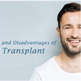 Advantages and Disadvantages of Hair Transplant