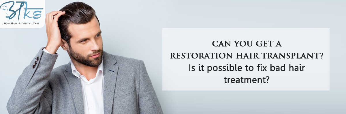 get a restoration hair transplant