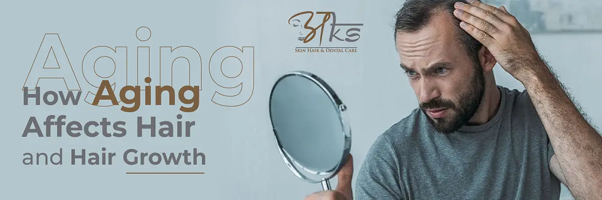 How Aging Affects Hair and Hair Growth